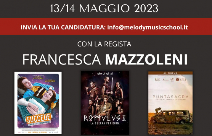 WORKSHOP CON LA REGISTA: FRANCESCA MAZZOLENI